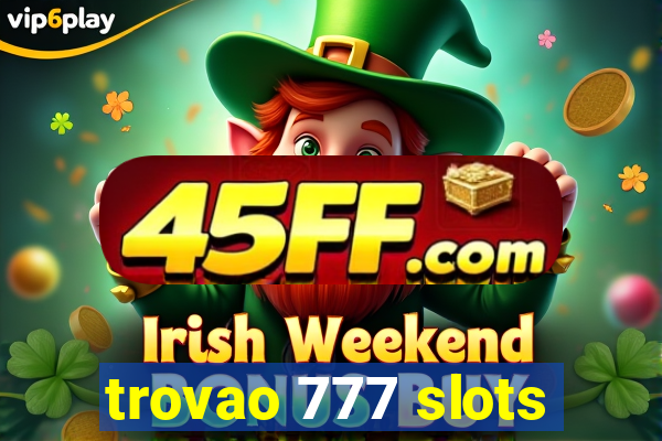 trovao 777 slots